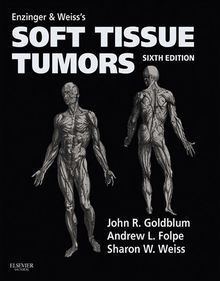 Enzinger and Weiss s Soft Tissue Tumors E-Book