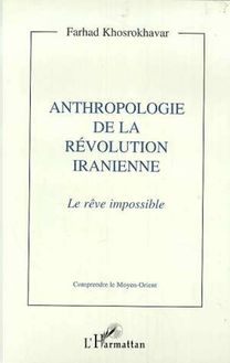 Anthropologie de la révolution iranienne