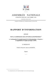 Rapport d information déposé par la Commission des affaires européennes sur la demande d enregistrement de la dénomination « Gruyère » en appellation d origine protégée (AOP)