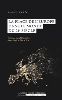 La place de l'Europe dans le monde du 21e siècleNouveau livre