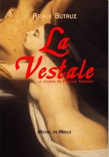 La Vestale - Le roman de Pauline Viardot