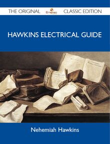 Hawkins Electrical Guide - The Original Classic Edition