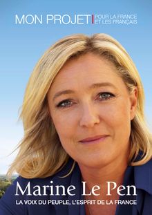 Marine Le Pen: La voix du peuple, l esprit de la France