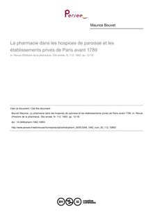 La pharmacie dans les hospices de paroisse et les établissements privés de Paris avant 1789 - article ; n°112 ; vol.30, pg 12-18