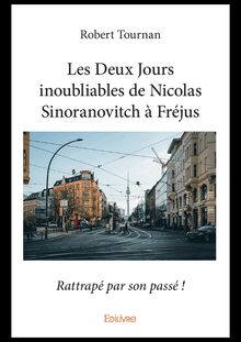 Les Deux Jours inoubliables de Nicolas Sinoranovitch à Fréjus