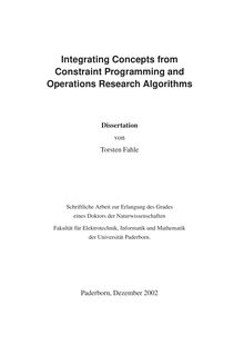 Integrating concepts from constraint programming and operations research algorithms [Elektronische Ressource] / von Torsten Fahle