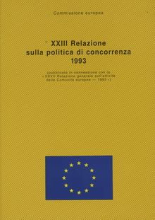 XXIII Relazione sulla politica di concorrenza 1993