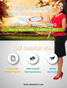 How To Make 2015 Your Highest Earning Year Ever In Affiliate Marketing
