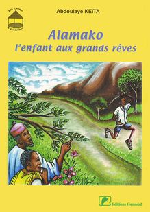 Alamako, l’enfant aux grands rêves