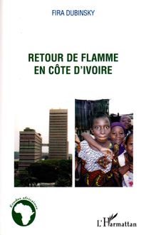 Retour de flamme en Côte d Ivoire