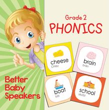 Grade 2 Phonics: Better Baby Speakers