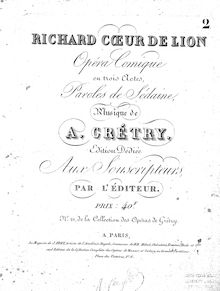 Partition Act I, Richard Coeur-de-Lion, Richard the Lionheart, Grétry, André Ernest Modeste