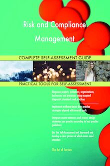 Risk and Compliance Management Complete Self-Assessment Guide