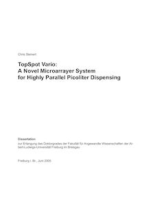 TopSpot vario [Elektronische Ressource] : a novel microarrayer system for highly parallel picoliter dispensing / Chris Steinert