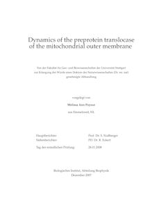 Dynamics of the preprotein translocase of the mitochondrial outer membrane [Elektronische Ressource] / vorgelegt von Melissa Ann Poynor