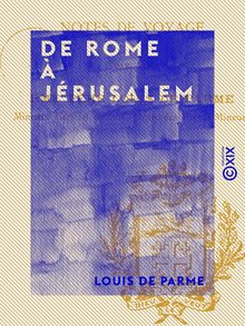 De Rome à Jérusalem - Notes de voyage