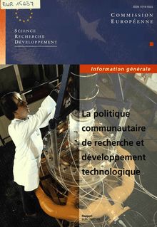 La politique communautaire de recherche et développement technologique