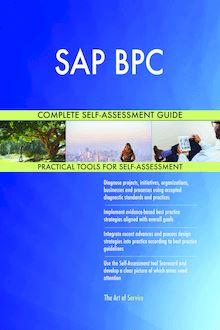 SAP BPC Complete Self-Assessment Guide