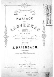 Partition complète, Le mariage aux lanternes, Opérette en un acte par Jacques Offenbach