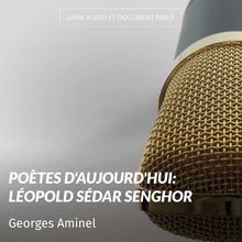 Poètes d aujourd hui: Léopold Sédar Senghor