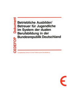 Betriebliche Ausbilder/Betreuer für Jugendliche im System der dualen Berufsbildung in der Bundesrepublik Deutschland