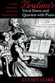 Brahms s Vocal Duets and Quartets with Piano