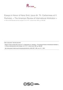 Essays in Honor of Hans Smit, (sous dir. Th. Carbonneau et V. Pechota), « The American Review of International Arbitration » - note biblio ; n°1 ; vol.47, pg 266-268