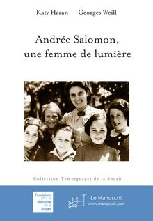 Andrée Salomon, une femme de lumière