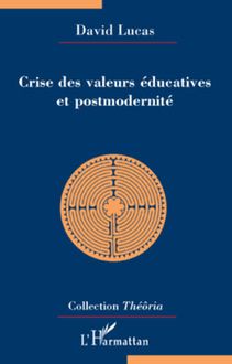 Crise des valeurs éducatives et postmodernité