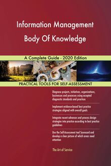 Information Management Body Of Knowledge A Complete Guide - 2020 Edition