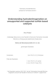 Understanding hydrodenitrogenation on unsupported and supported sulfide based catalysts [Elektronische Ressource] / Ana Hrabar. Gutachter: Johannes A. Lercher ; Moniek Tromp. Betreuer: Johannes A. Lercher