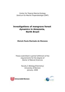 Investigations of mangrove forest dynamics in Amazonia, North Brazil [Elektronische Ressource] / Moirah Paula Machado de Menezes