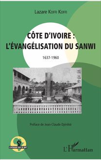 Côte d Ivoire : l évangélisation du Sanwi 1637 - 1960