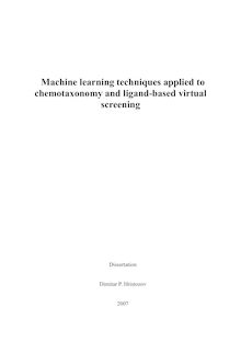 Machine learning techniques applied to chemotaxonomy and ligand-based virtual screening [Elektronische Ressource] / vorgelegt von Dimitar P. Hristozov