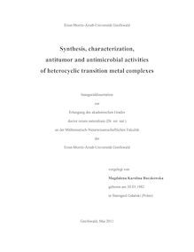 Synthesis, characterization, antitumor and antimicrobial activities of heterocyclic transition metal complexes [Elektronische Ressource] / Magdalena Karolina Buczkowska