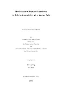 The Impact of peptide insertions on adeno-associated viral vector fate [Elektronische Ressource] / vorgelegt von Silke Uhrig