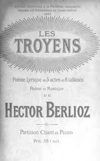 Partition complète, Les Troyens, The Trojans, Berlioz, Hector par Hector Berlioz