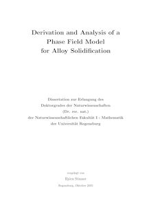 Derivation and analysis of a phase field model for alloy solidification [Elektronische Ressource] / vorgelegt von Björn Stinner
