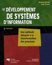 Développement de systèmes d information : Une méthode intégrée à la transformation des processus, 3e édition