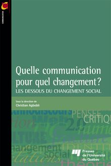 Quelle communication pour quel changement? : Les dessous du changement social