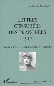 LETTRES CENSURÉES DES TRANCHÉES - 1917