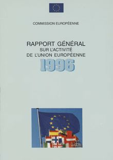 Rapport général sur l activité de l Union européenne 1996