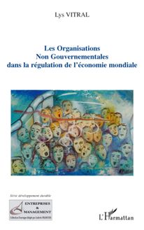 Les organisations non gouvernementales dans la régulation de l économie mondiale