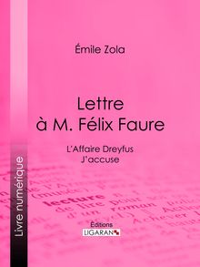 L Affaire Dreyfus : lettre à M. Félix Faure