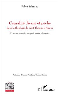 Causalité divine et péché dans la théologie de saint Thomas d Aquin