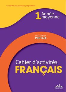 Portail – Français 1AM – Cahier d’activités
