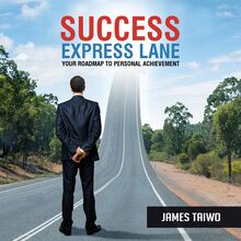Success Express Lane: Your Roadmap to Personal Achievement