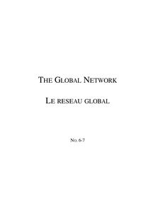 THE GLOBAL NETWORK LE RESEAU GLOBAL