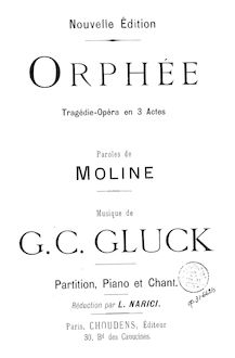 Partition complète, Orfeo ed Euridice, Orphée et Eurydice; Orpheus und Eurydike par Christoph Willibald Gluck