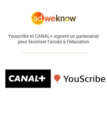 [adweknow] Youscribe et CANAL+ signent un partenariat pour favoriser l’accès à l’éducation